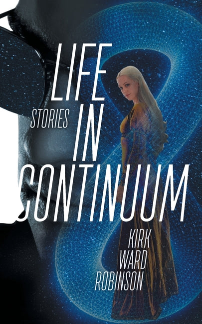 Life in Continuum: Stories