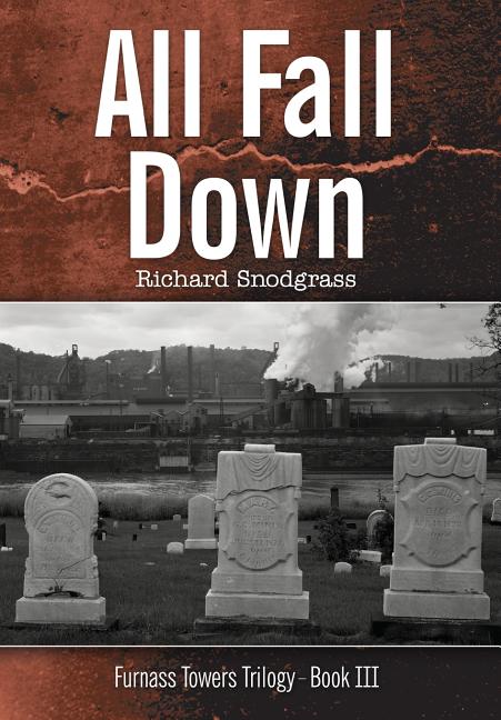 All Fall Down by Snodgrass, Richard Bruce