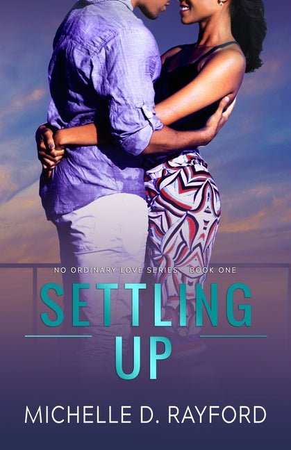 Settling Up by Rayford, Michelle D.
