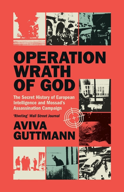 Operation Wrath of God by Guttmann, Aviva
