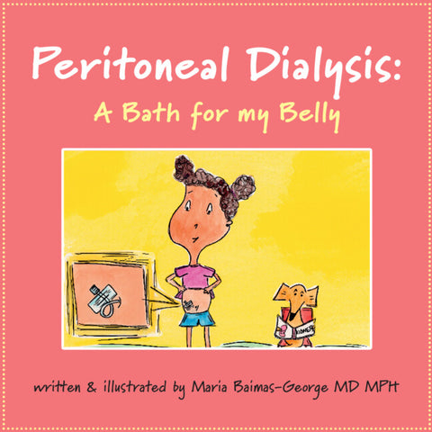 Peritoneal Dialysis: A Bath for My Belly