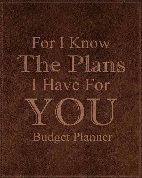 For I Know The Plans I Have For You: Adult Budget Planner, Daily Planner Books, Budget Planner Books by Paperland