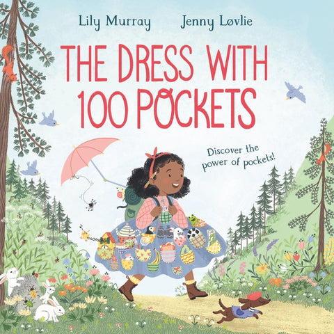 The Dress with 100 Pockets: Discover the Power of Pockets! by Murray, Lily
