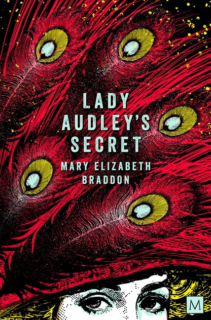 Lady Audley's Secret by Braddon, Mary Elizabeth