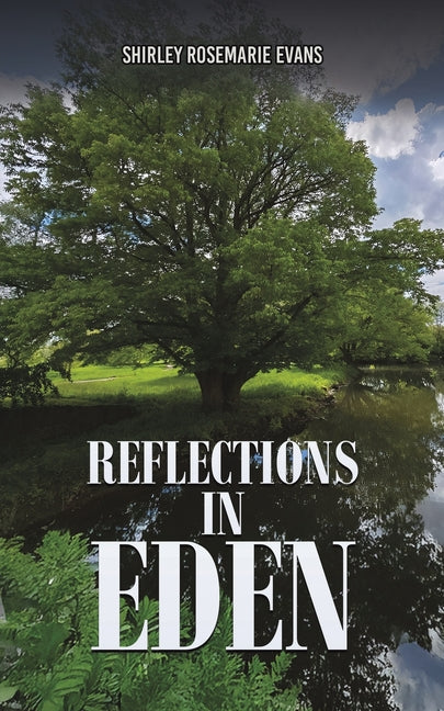 Reflections in Eden by Evans, Shirley Rosemarie