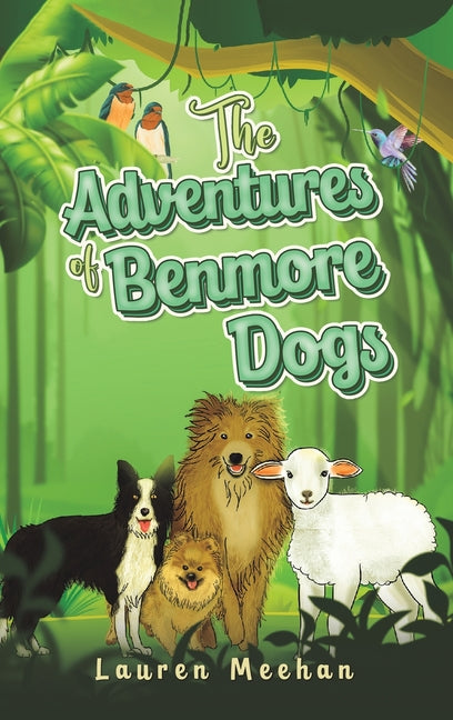 The Adventures of Benmore Dogs