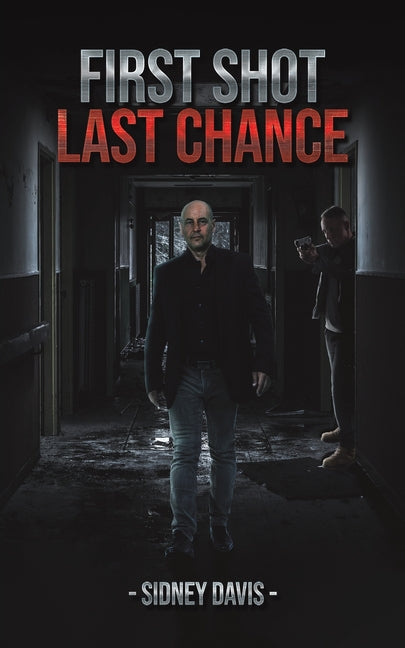 First Shot: Last Chance