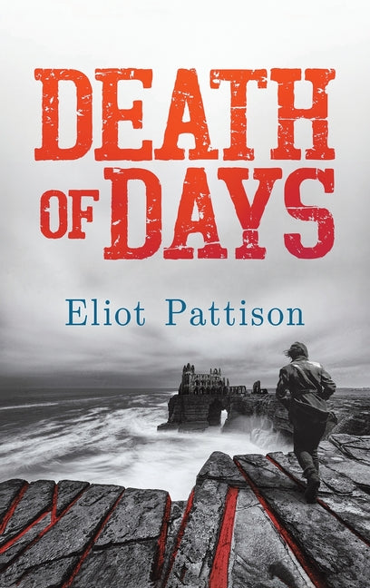 Death of Days by Pattison, Eliot