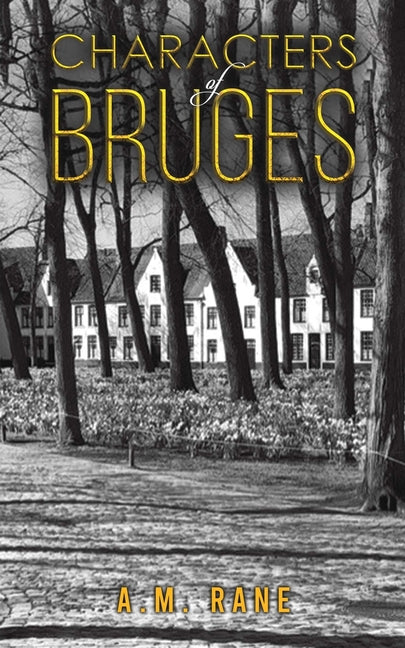 Characters of Bruges by Rane, A. M.