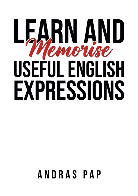 Learn and Memorise Useful English Expressions