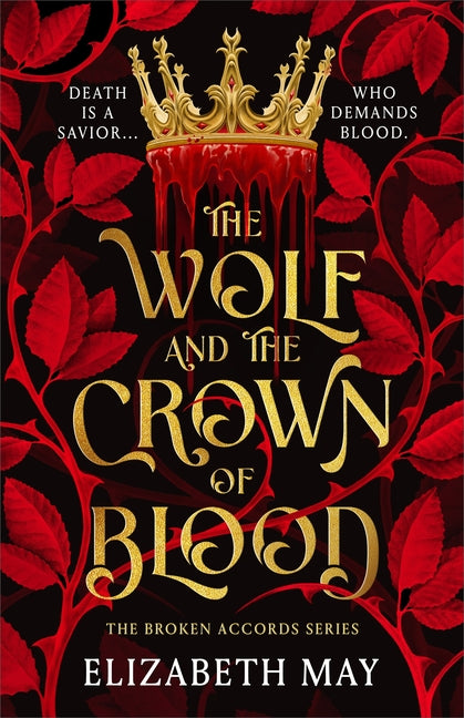 The Wolf and the Crown of Blood by May, Elizabeth