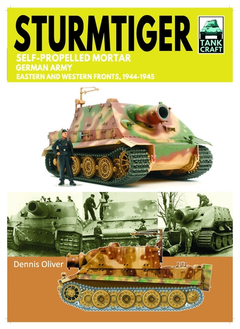 Tank Craft 48 Sturmtiger German Army Units: Eastern and Western Fronts, 1944-1945