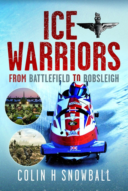Ice Warriors: From Battlefield to Bobsleigh