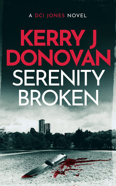 Serenity Broken: A Gripping Crime Novel