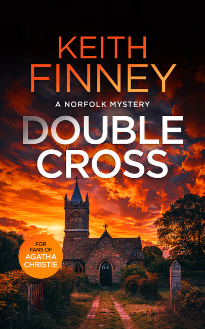 Double Cross: A Cozy British Murder Mystery Series by Finney, Keith