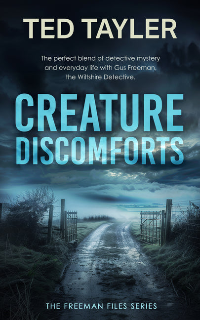 Creature Discomforts: A Cold Case Murder Mystery Series by Tayler, Ted