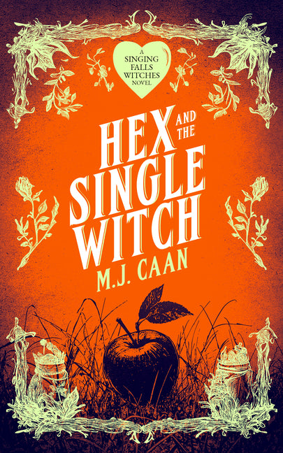 Hex and the Single Witch: Singing Falls Witches Book Six
