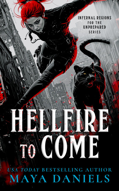 Hellfire to Come: Snarky Urban Fantasy Series
