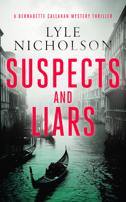 Suspects and Liars: A Female Detective Mystery by Nicholson, Lyle