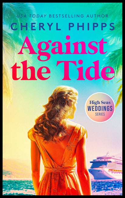 Against the Tide by Phipps, Cheryl