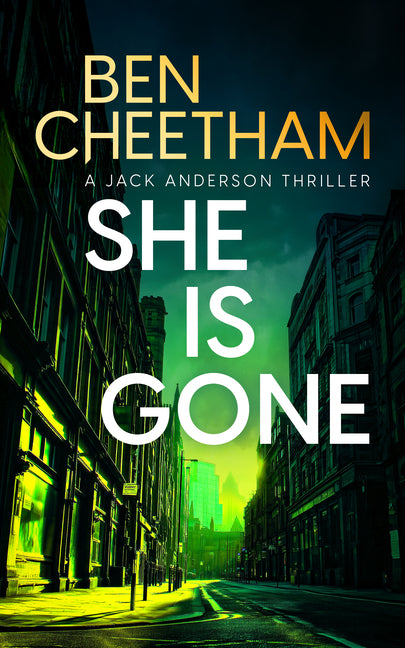 She Is Gone by Cheetham, Ben