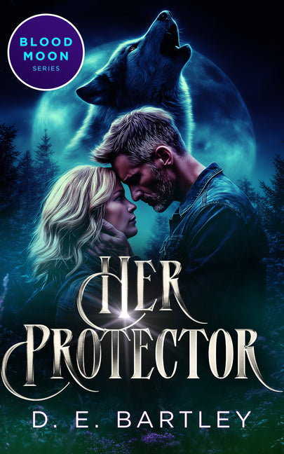 Her Protector by Bartley, D. E.