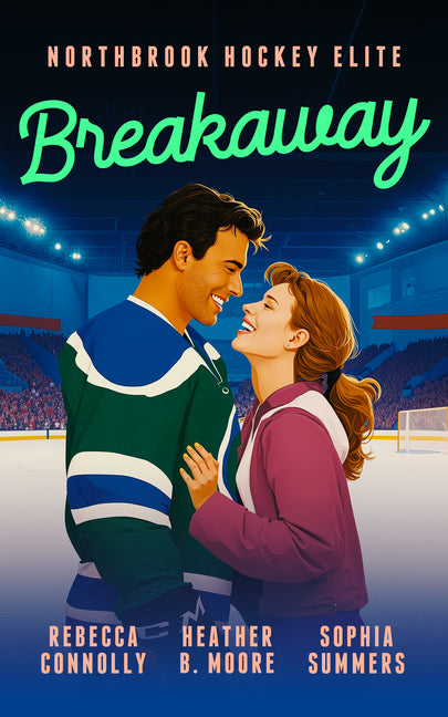 Breakaway by Moore, Heather B.