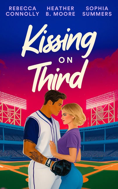 Kissing on Third by Moore, Heather B.