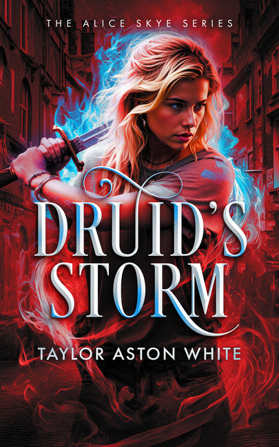 Druid's Storm: A Witch Detective Dark Urban Fantasy by White, Taylor Aston