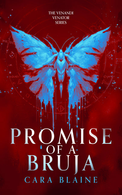 Promise of a Bruja: An Enemies to Lovers, Witch and Shifter Urban Fantasy Romance by Blaine, Cara
