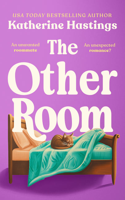 The Other Room: Roommates to Lovers ROM Com by Hastings, Katherine