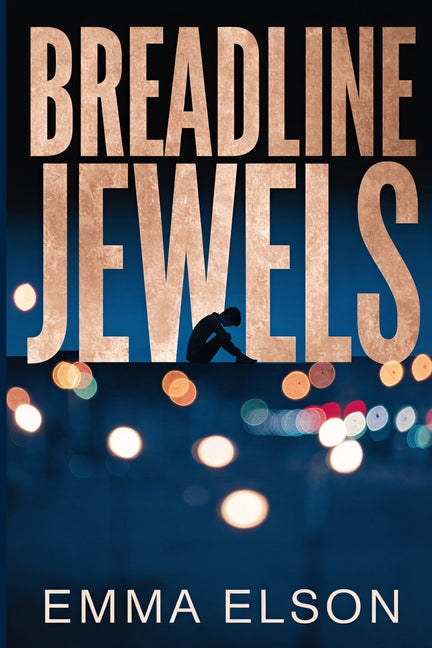 Breadline Jewels by Elson, Emma