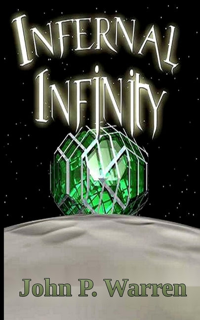 Infernal Infinity by Warren, John Paul