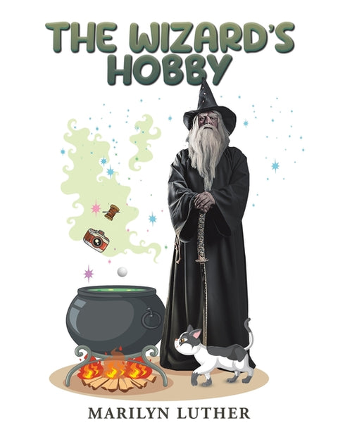 The Wizard's Hobby by Luther, Marilyn