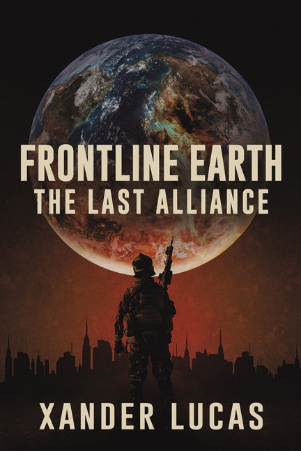 Frontline Earth by Lucas, Xander