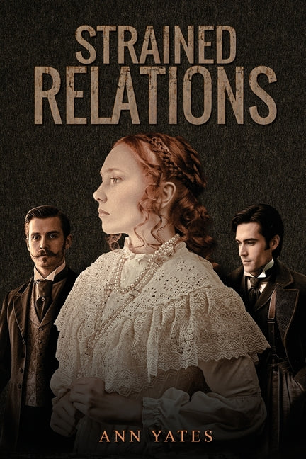 Strained Relations by Yates, Ann
