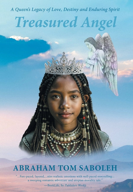 Treasured Angel: A Queen's Legacy of Love, Destiny and Enduring Spirit