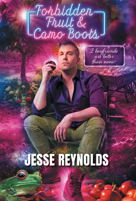 Forbidden Fruit & Camo Boots: 2 boyfriends are better than none?