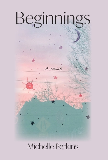 Beginnings by Perkins, Michelle