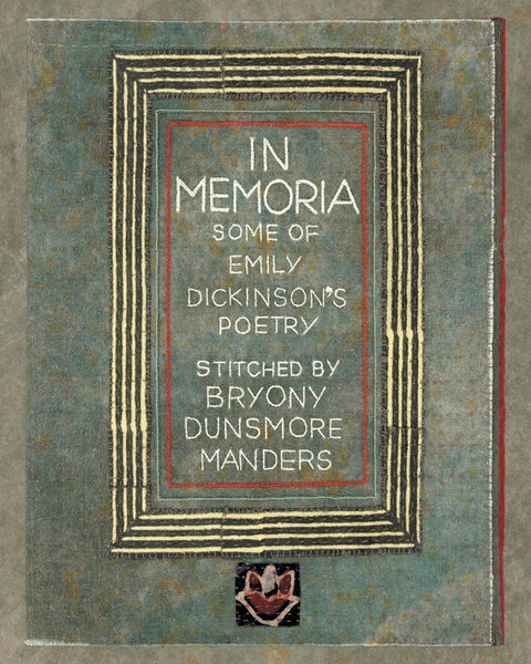 In Memoria, Hand Stitched by Manders, Bryony Dunsmore