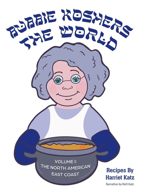 Bubbie Koshers the World: The North American East Coast by Katz, Harriet
