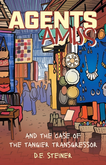 Agents Amiss and The Case of the Tangier Transgressor