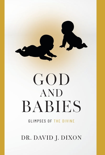 God and Babies: Glimpses of the Divine