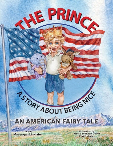 The Prince: A Story About Being Nice by Linklater, Maeengan