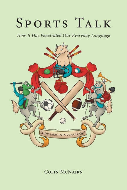 Sports Talk: How It Has Penetrated Our Everyday Language