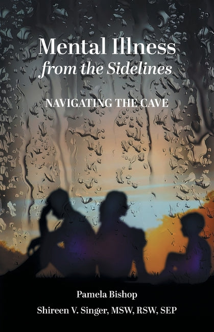 Mental Illness from the Sidelines: Navigating The Cave