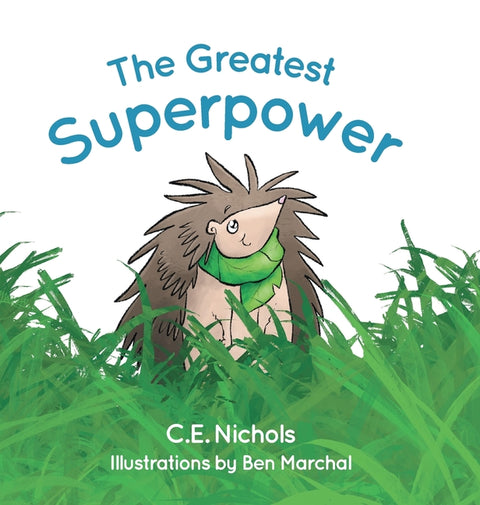 The Greatest Superpower by Nichols, C. E.
