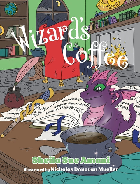 Wizard's Coffee by Amani, Sheila Sue