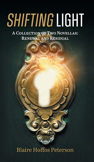 Shifting Light: A Collection of Two Novellas: Renewal and Residual