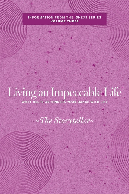 Living an Impeccable Life: What Helps or Hinders Your Dance with Life